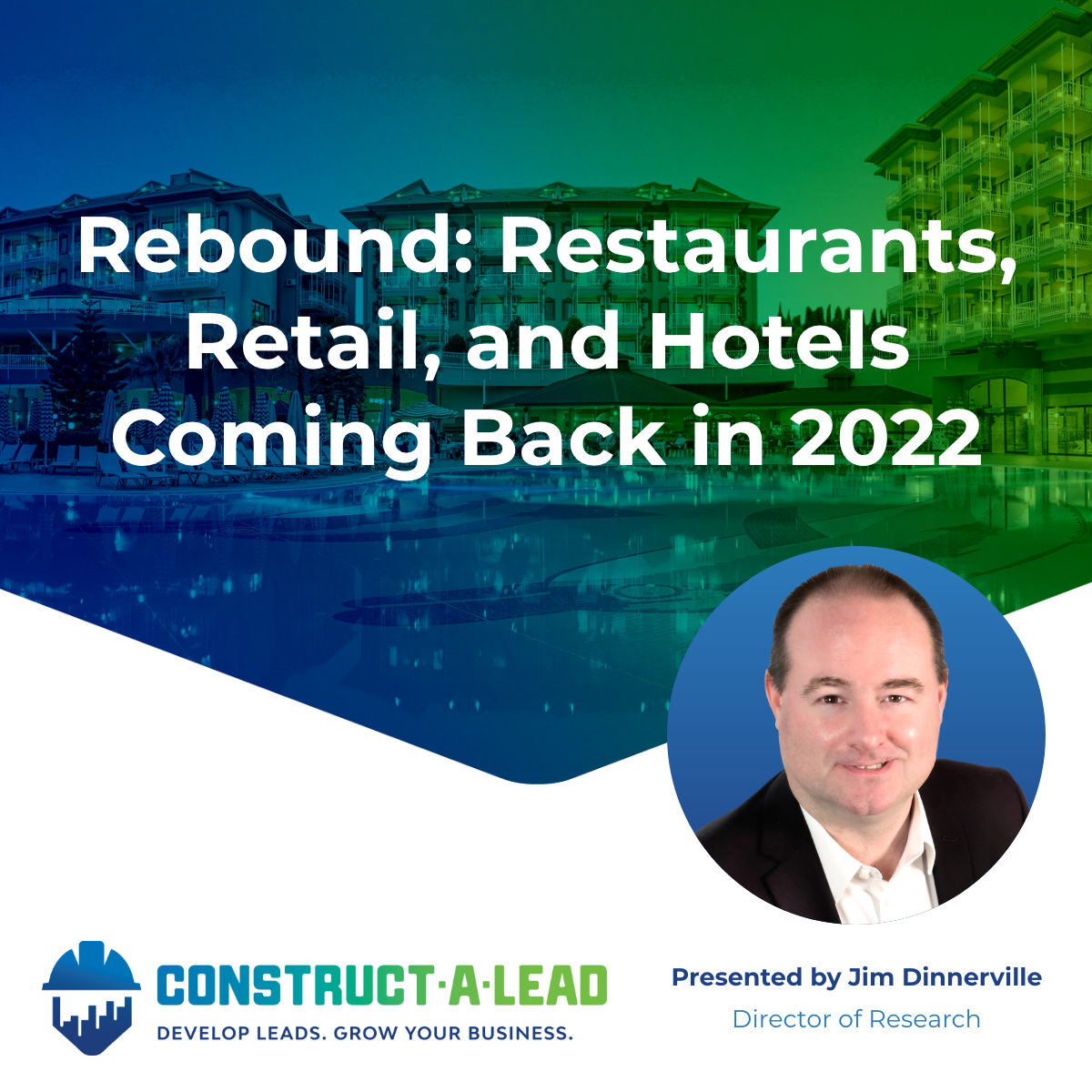 Rebound: Restaurants, Retail, and Hotels Coming Back in 2022