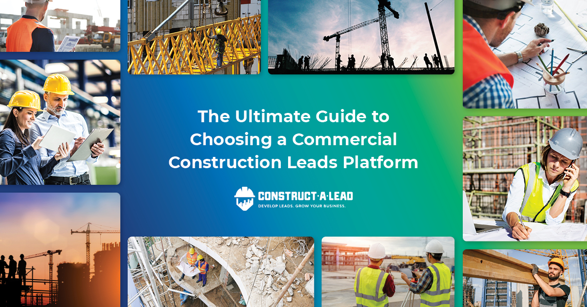A collage of commercial construction project images featuring the title "The Ultimate Guide to Choosing a Commercial Construction Leads Platform"